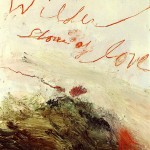 Cy Twombly - Wilder Shores of Love (Bassano in Teverina)